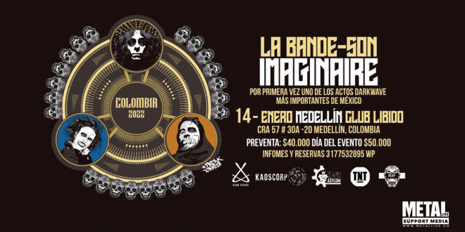 LA BANDE SON IMAGINAIRE TEATRALIDAD PLAGADA DE ATMOSFERAS OSCURAS – Medellín 14 de Enero