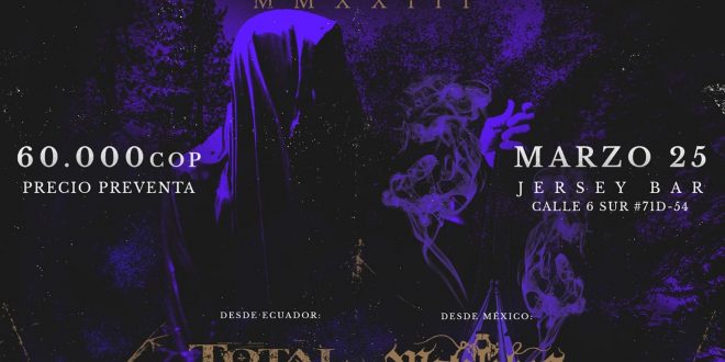 Estigma Fest Bogotá 25 de Marzo Matalobos desde México y total Death de Ecuador