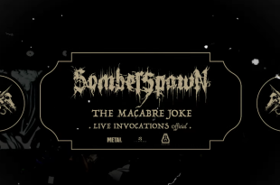 SOMBERSPAWN – The Macabre Joke (Live Invocations)
